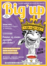 Big Up mag n°4 - février/avril 2024